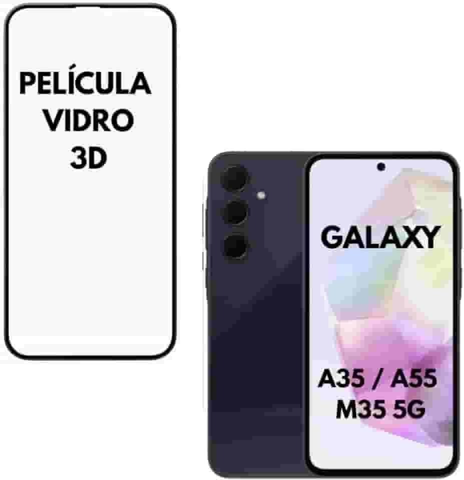 Película VIDRO 3D GALAXY A35 5G / A55 5G / M35 5G,Proteção Total e Anti-Riscos