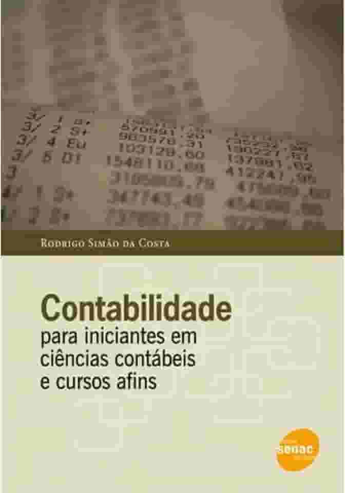 Contabilidade Para Iniciantes Em Cienias Contabeis E Cursos Afins