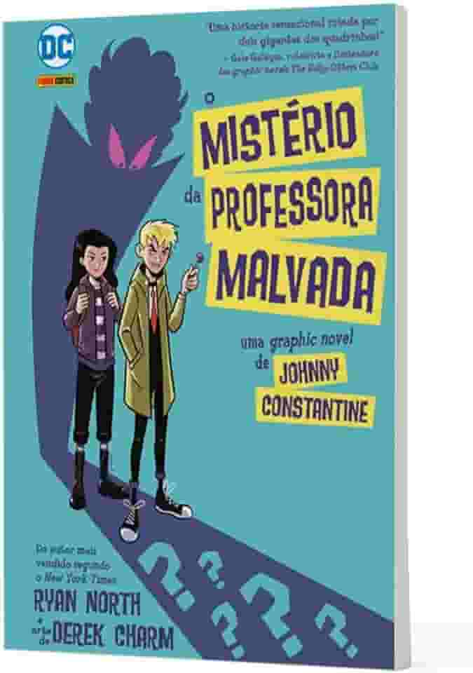 Johnny Constantine: o Misterio da Professora Malvada: dc Kids