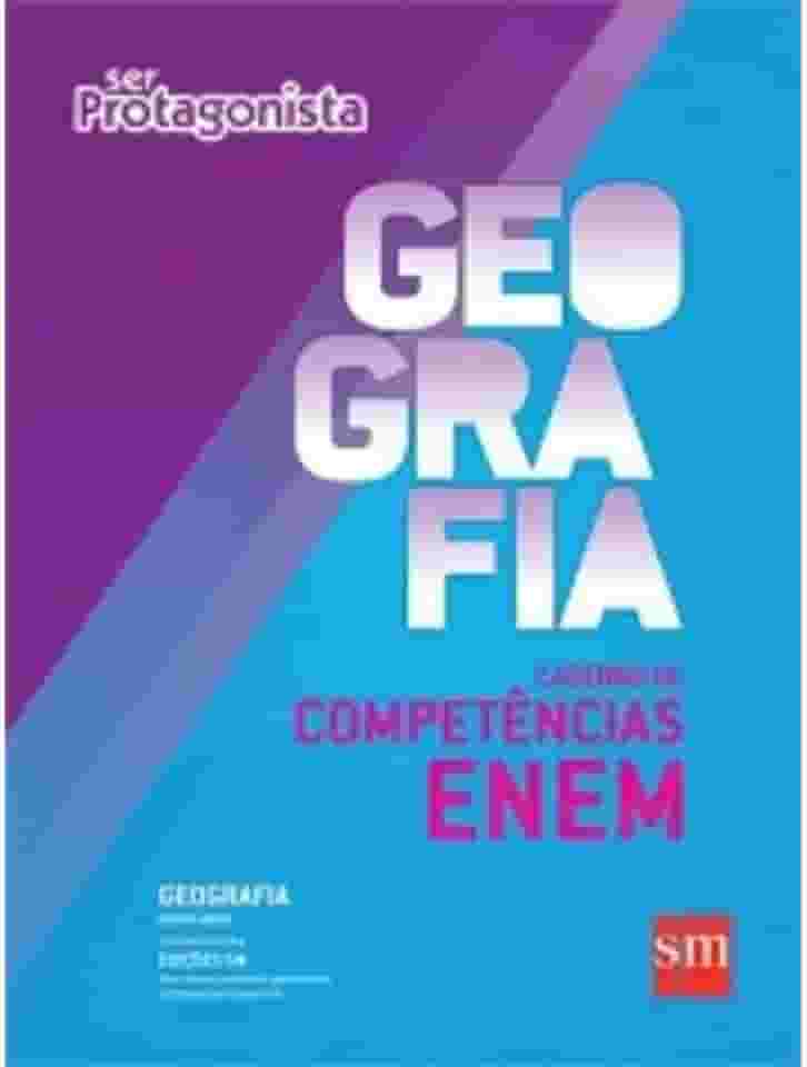 Ser Protagonista. Geografia. Caderno de Competências ENEM