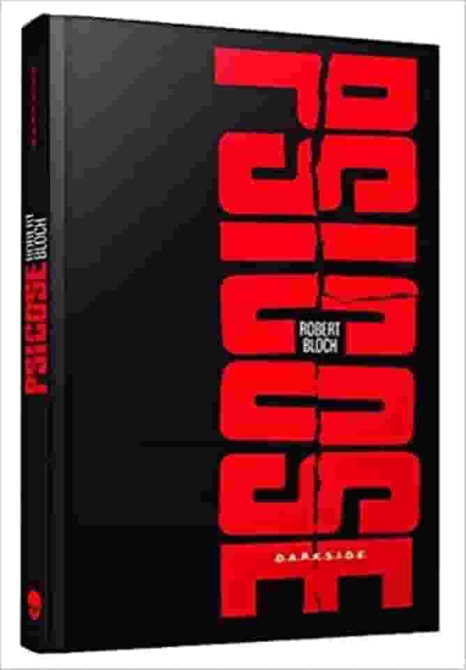 PSICOSE - O LIVRO QUE INSPIROU O FILME CLÁSSICO DE ALFRED HITCHCOCK: Hospede-se no Motel Bates