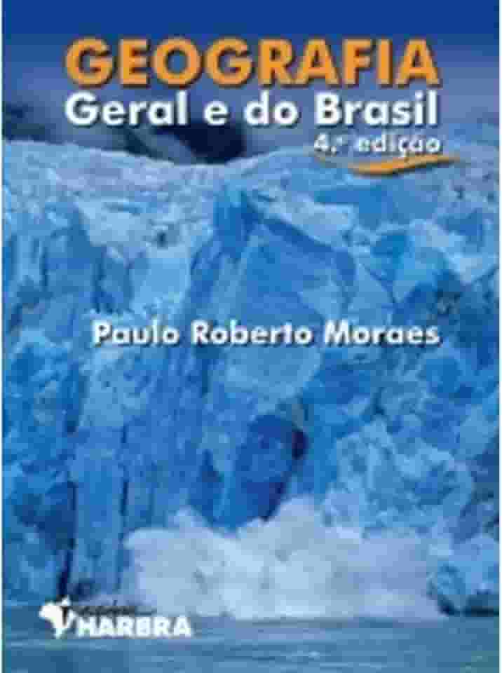 Geografia Geral e do Brasil - Volume Único - 4ª edição