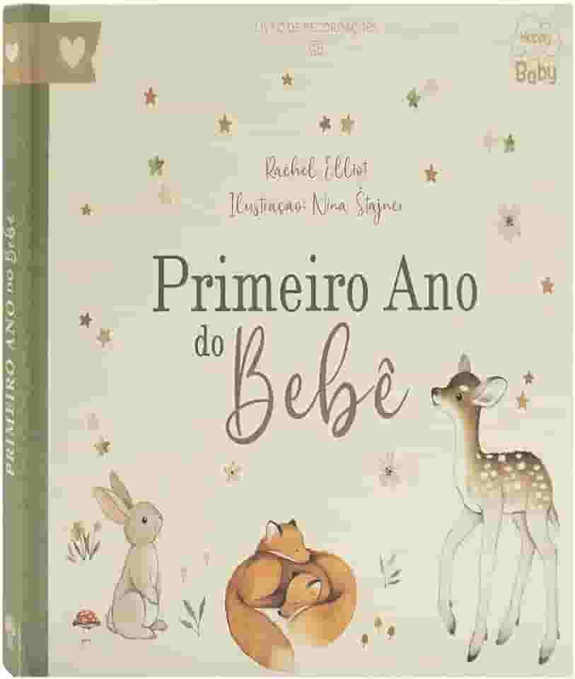 Happy Baby Primeiro Ano do Bebê - Um livro de recordações