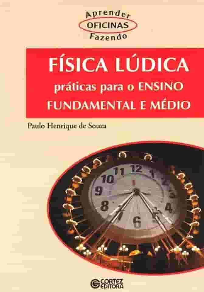 Física lúdica: práticas para o ensino fundamental e médio