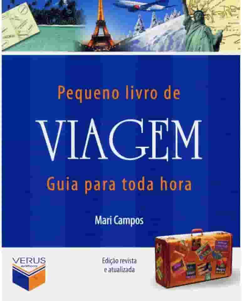 Pequeno livro de viagem: Guia para toda hora: Guia para toda hora
