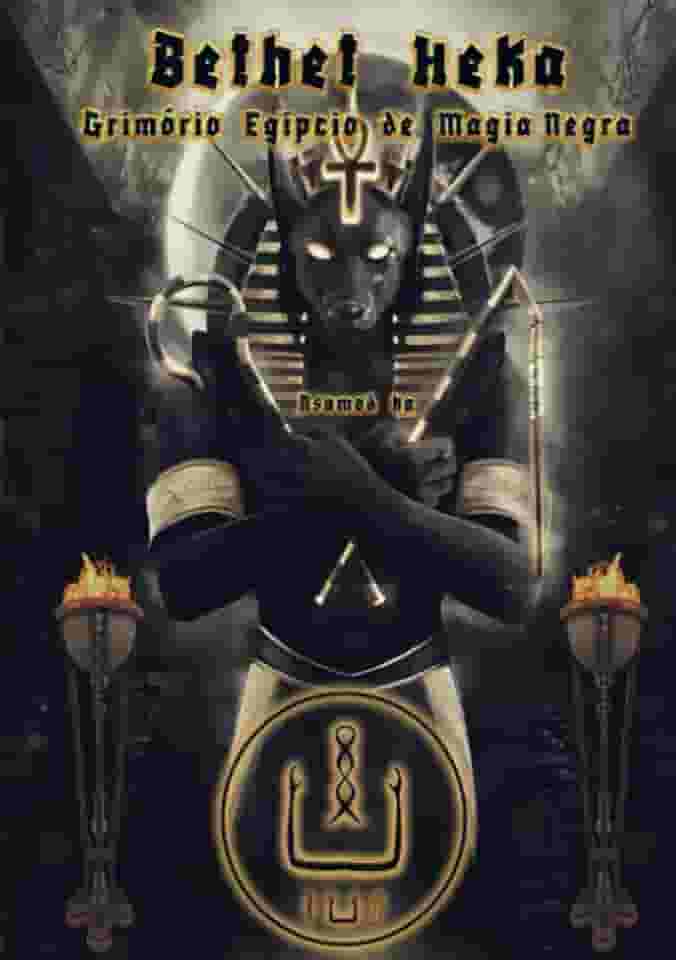 Bethet Heka- Grimorio Egipcio de Magia Negra
