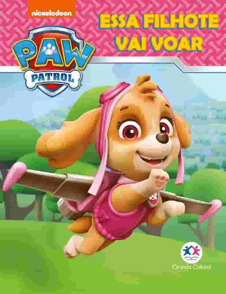 Patrulha Canina - Essa filhote vai voar