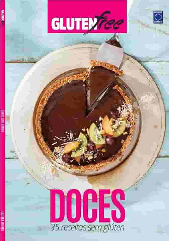 Glúten Free 6 - Doces: 35 receitas sem glúten: nº 6