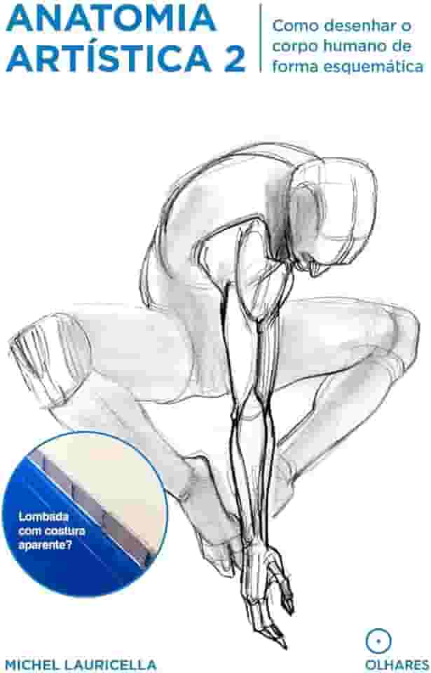 Anatomia Artistica 2: Como desenhar o corpo humano de forma esquemática