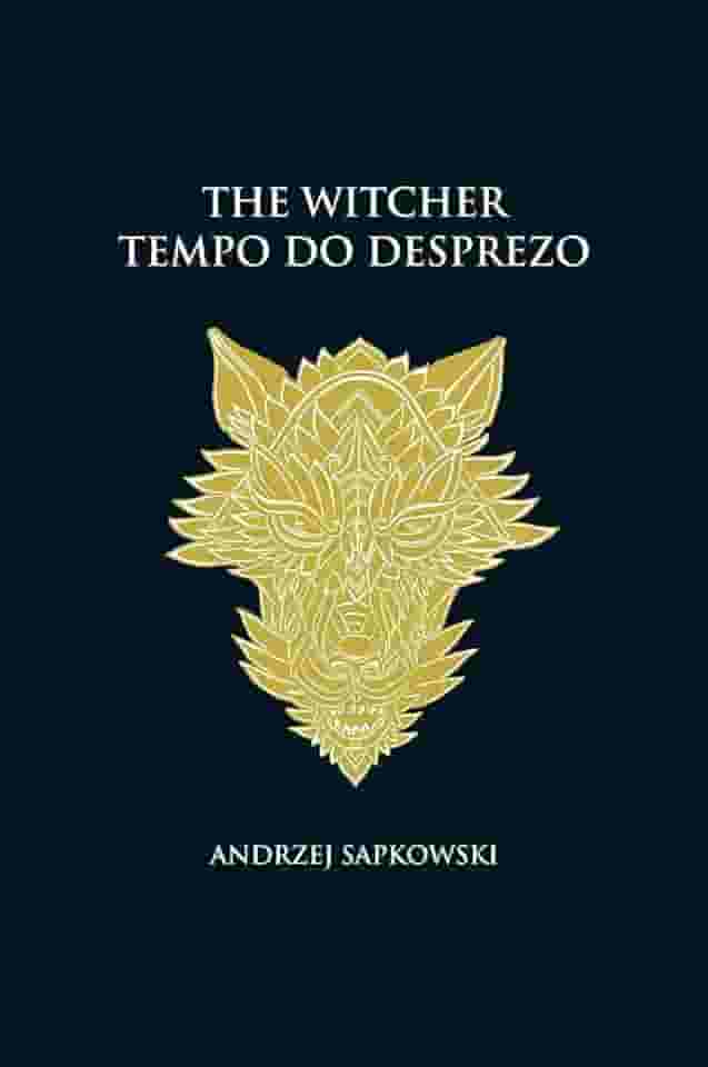 Tempo do desprezo - The Witcher - A saga do bruxo Geralt de Rívia (capa dura): 4