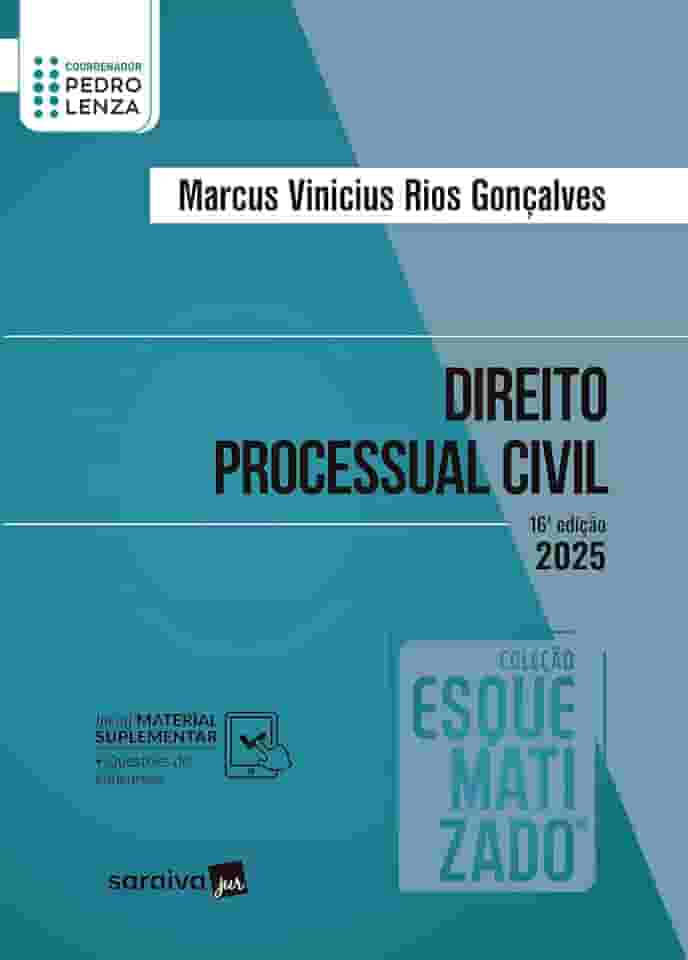 Direito Processual Civil - Coleção Esquematizado - 16ª Edição 2025