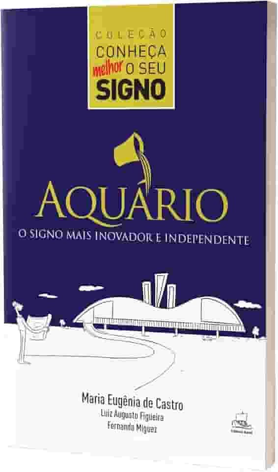 Aquário - O Signo Mais Inovador e Independente