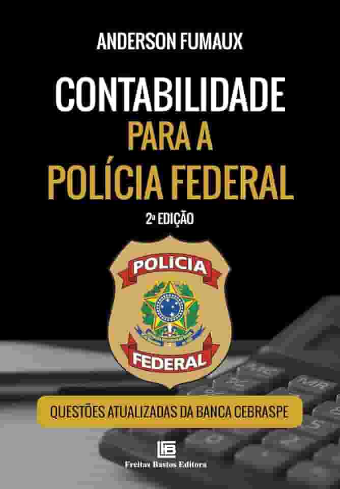 Contabilidade para a Polícia Federal – 2ª edição
