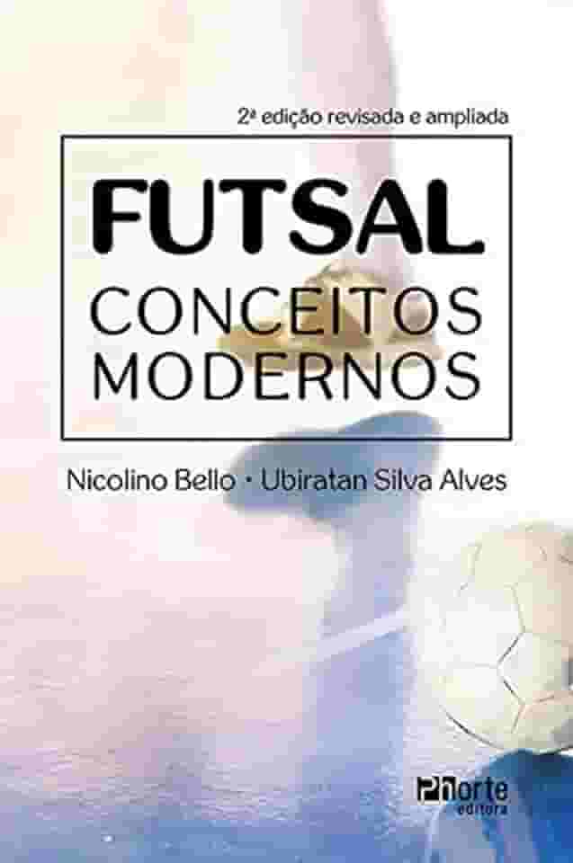 Futsal: Conceitos Modernos