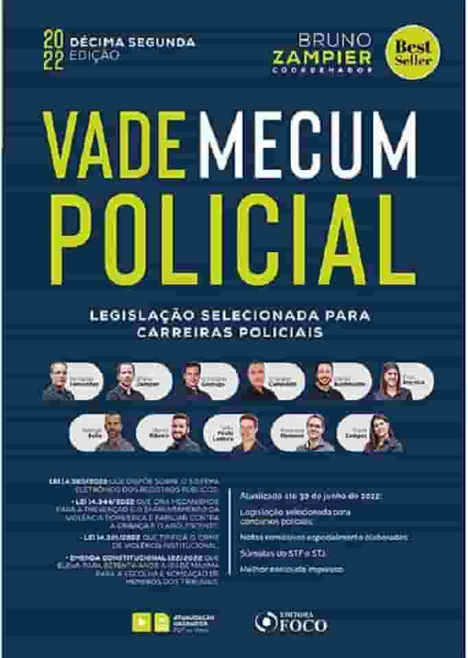 Vade Mecum Policial - Legislação Selecionada Para Carreiras Policiais - 12 ª Ed - 2022