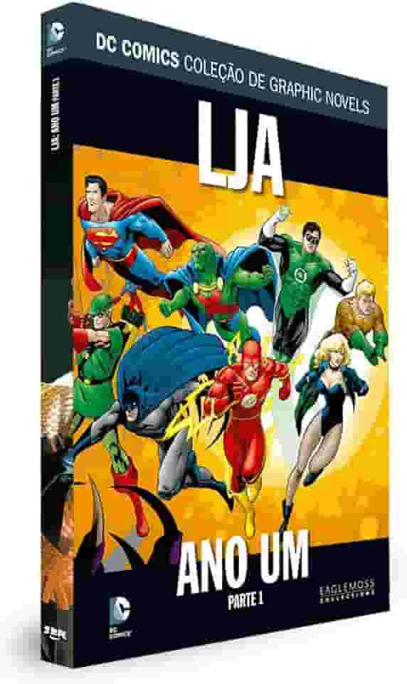 DC Graphic Novels. Liga da Justiça. Ano Um. Parte 1