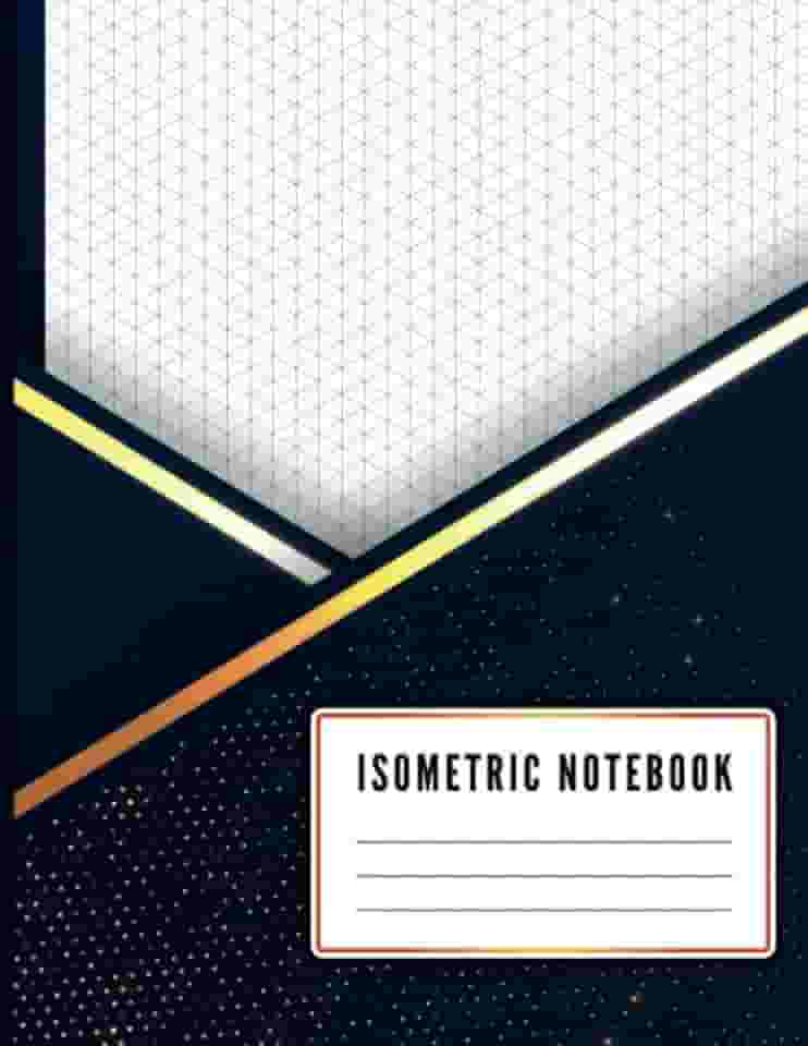 Isometric Graph Paper Notebook: For Engineering and Architectural 3D Designs (120 Pages, 8.5'' x 11'')