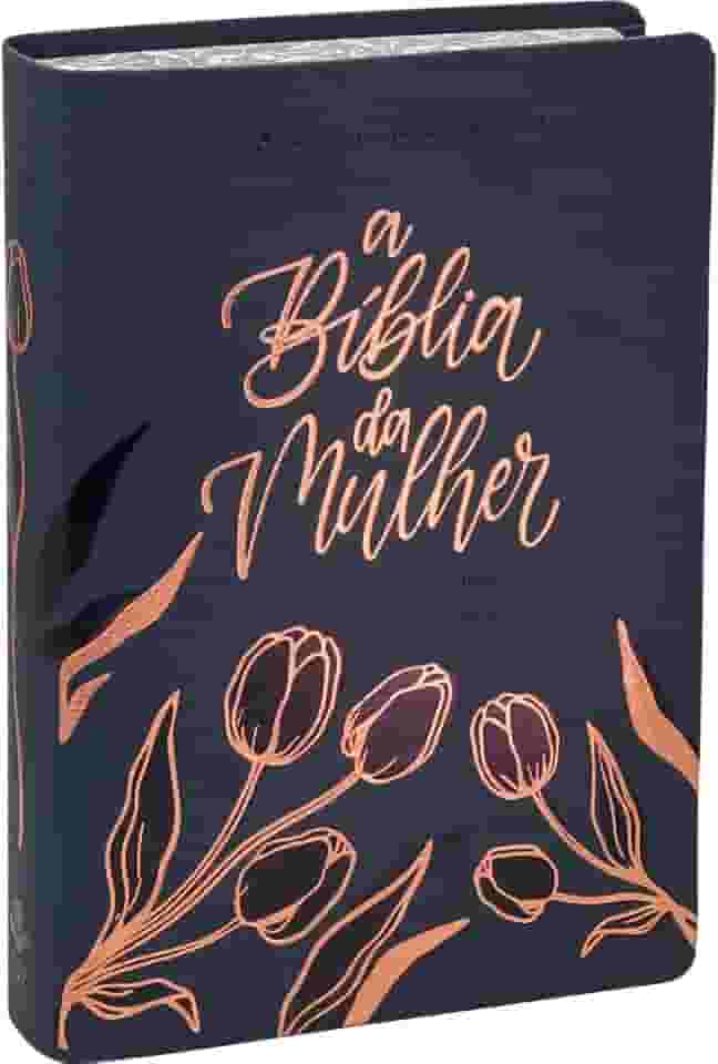 A Bíblia da Mulher NAA Nova Edição Tamanho portátil | SBB | Bíblia da Mulher - capa azul, tulipa - sem caixa: Nova Almeida Atualizada (NAA)