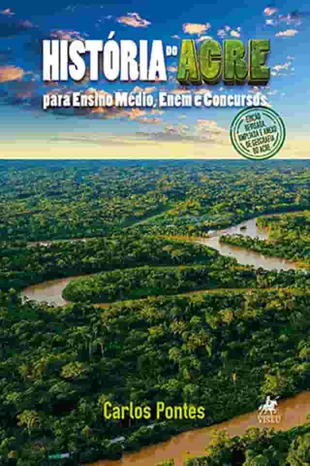 História do acre para Ensino Médio, Enem e Concursos