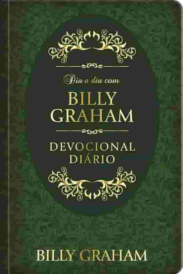 Dia a dia com Billy Graham - Devocional diário (capa dura): Devocional diário