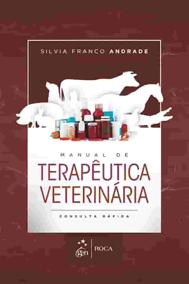 Manual de terapêutica veterinária: Consulta rápida