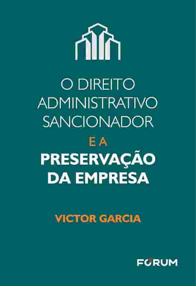O direito administrativo sancionador e a preservação da empresa