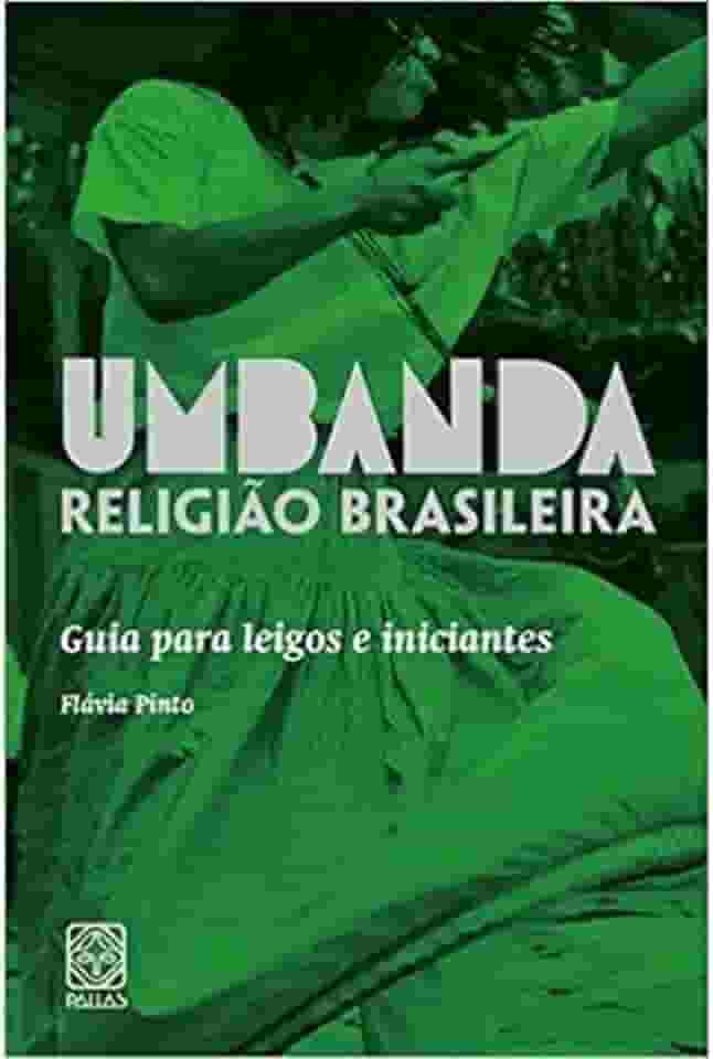 Umbanda Religião Brasileira: Guia para leigos e iniciantes