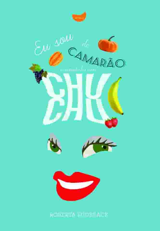 Eu sou do camarão ensopadinho com chuchu