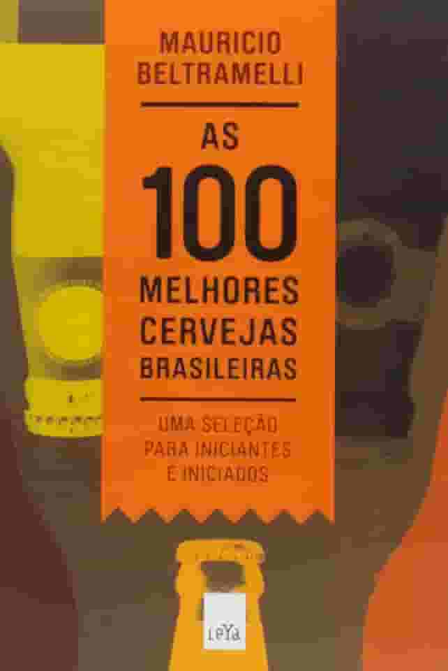 As 100 melhores cervejas brasileiras