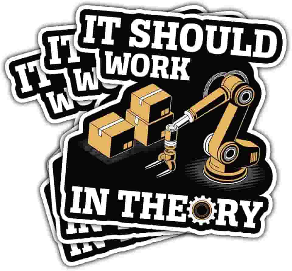 Adesivo de 3 peças It Should Work in Theory Engenharia Robótica Industrial Presente para Automação Robô Braço Adesivos It Should Work in Theory Mechanic Car Decalque para Laptop Garrafa Notebook