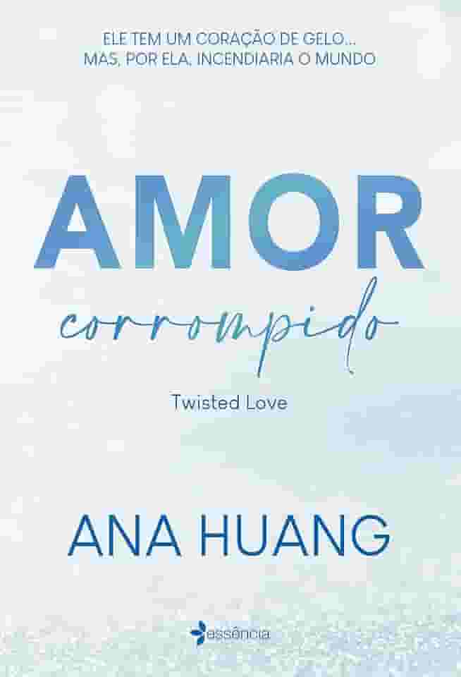 Amor corrompido (Twisted Love): volume 1 da série fenômeno do Tik Tok