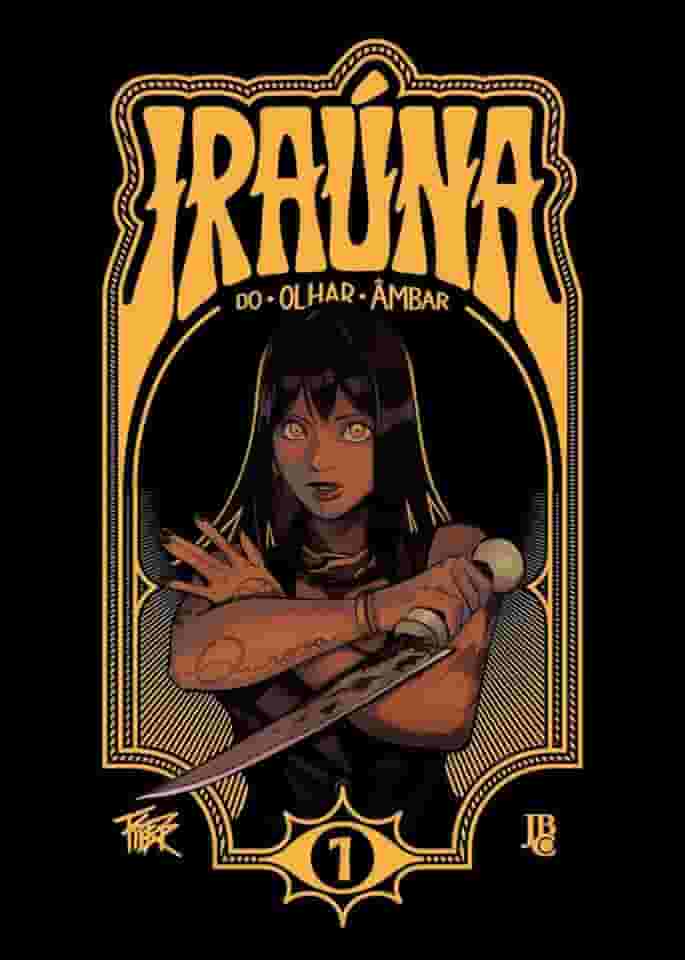 Iraúna do Olhar Âmbar Vol. 01