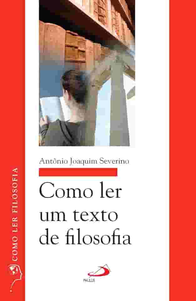 Como ler um texto de filosofia (Como ler filosofia)