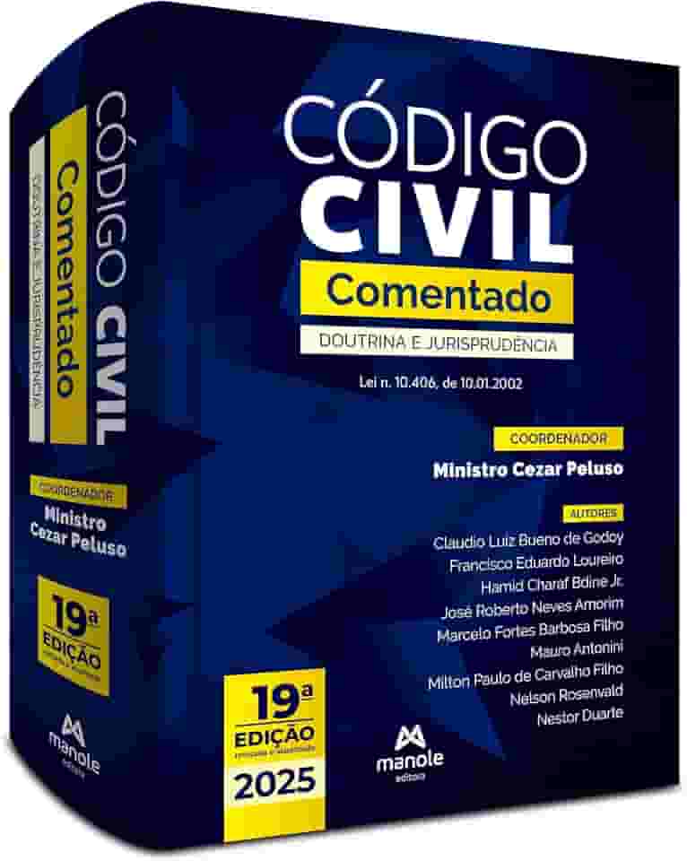 Código Civil Comentado: Doutrina e jurisprudência – Lei n. 10.406, de 10.01.2002