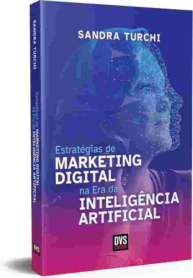 Estratégias de Marketing Digital na Era da Inteligência Artificial