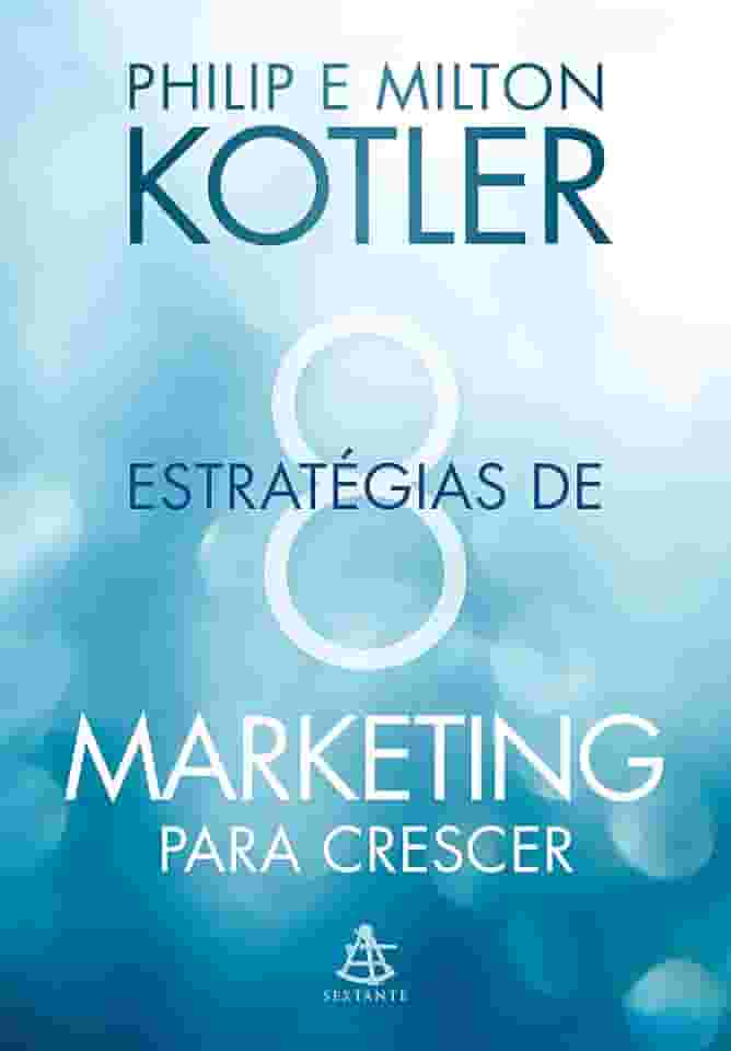 8 estratégias de marketing para crescer: Dicas práticas para desenvolver seu negócio