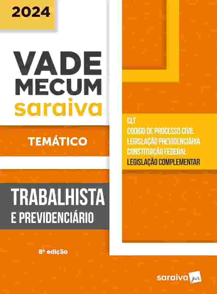 Vade Mecum Trabalhista e Previdenciário - Temático - 8ª Edição 2024