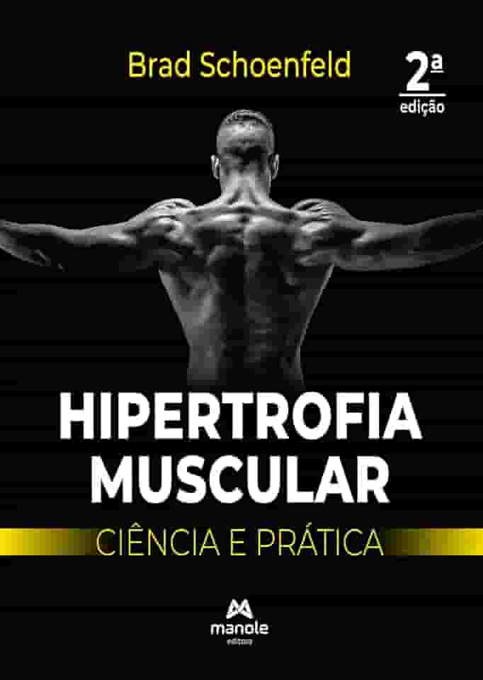 Hipertrofia muscular: Ciência e prática