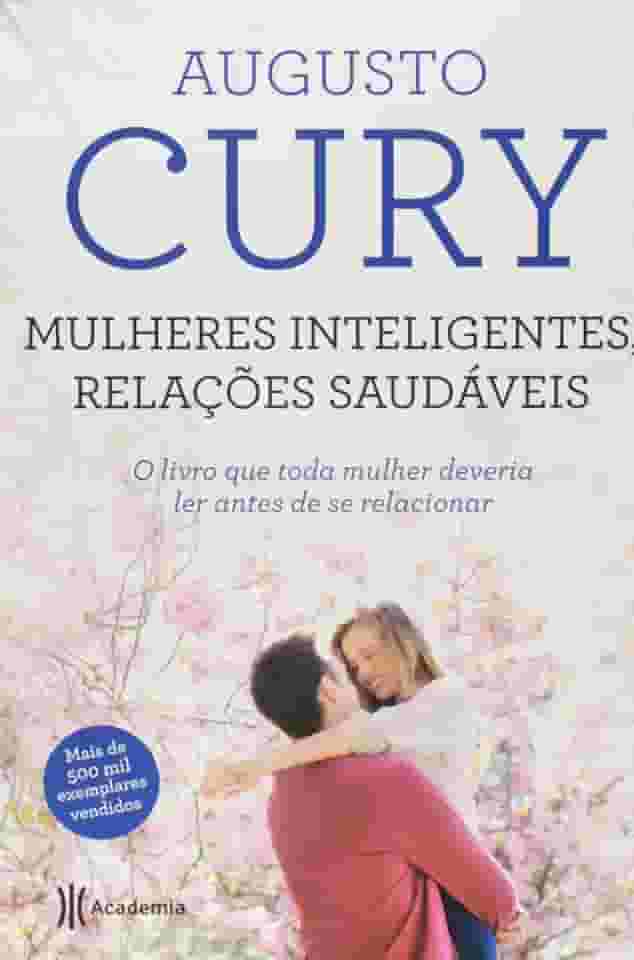 Mulheres inteligentes, relações saudáveis: 2ª Edição