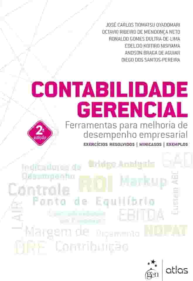 Contabilidade Gerencial - Ferramentas para Melhoria de Desempenho Empresarial