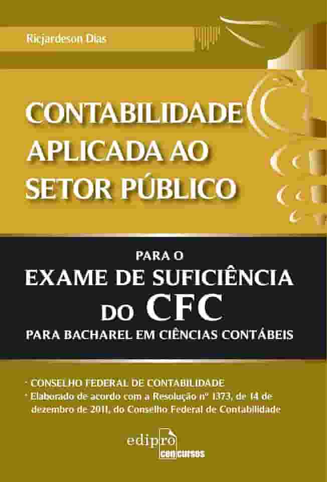 Contabilidade aplicada ao setor público para o exame de suficiência do CFC
