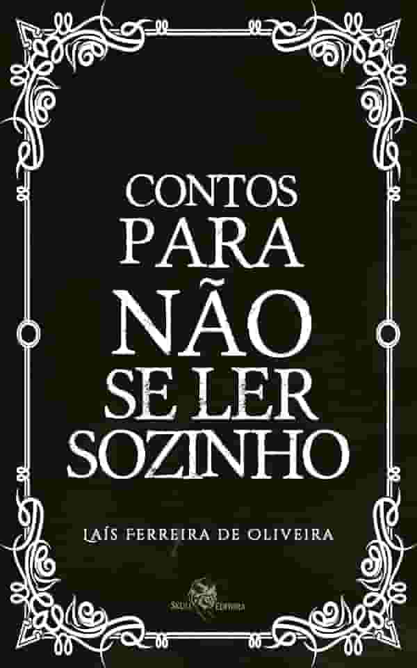 Contos Para Não se ler Sozinho