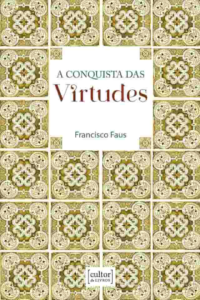 A Conquista das Virtudes