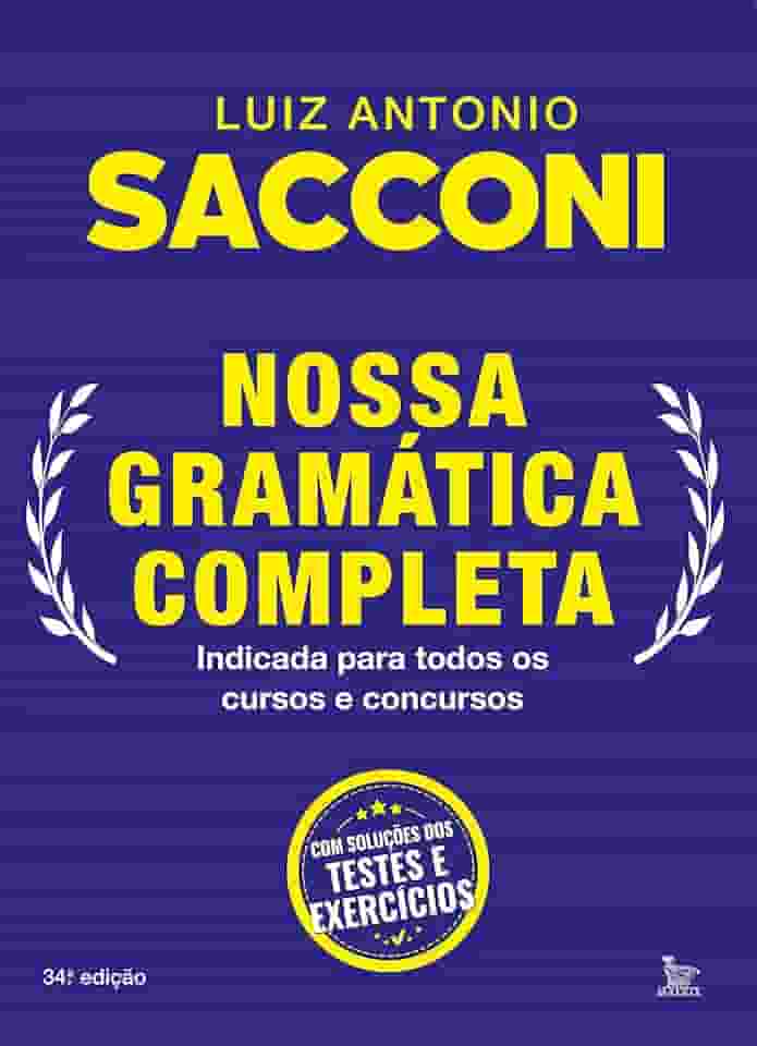 Nossa gramática completa: Indicada para todos os cursos e concursos