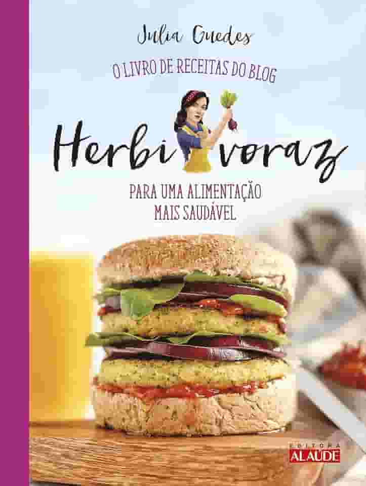 POD-Herbivoraz: o livro de receitas do blog para uma alimentação mais saudável