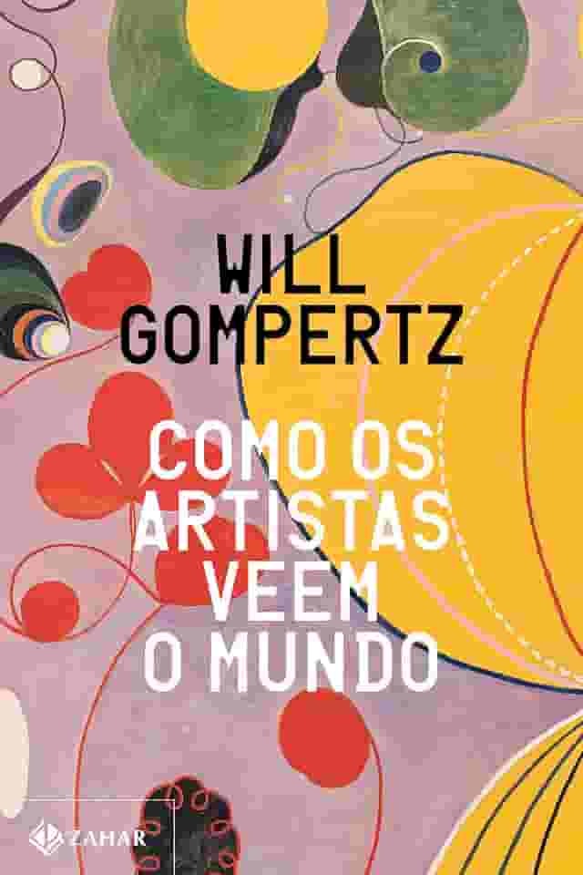 Como os artistas veem o mundo