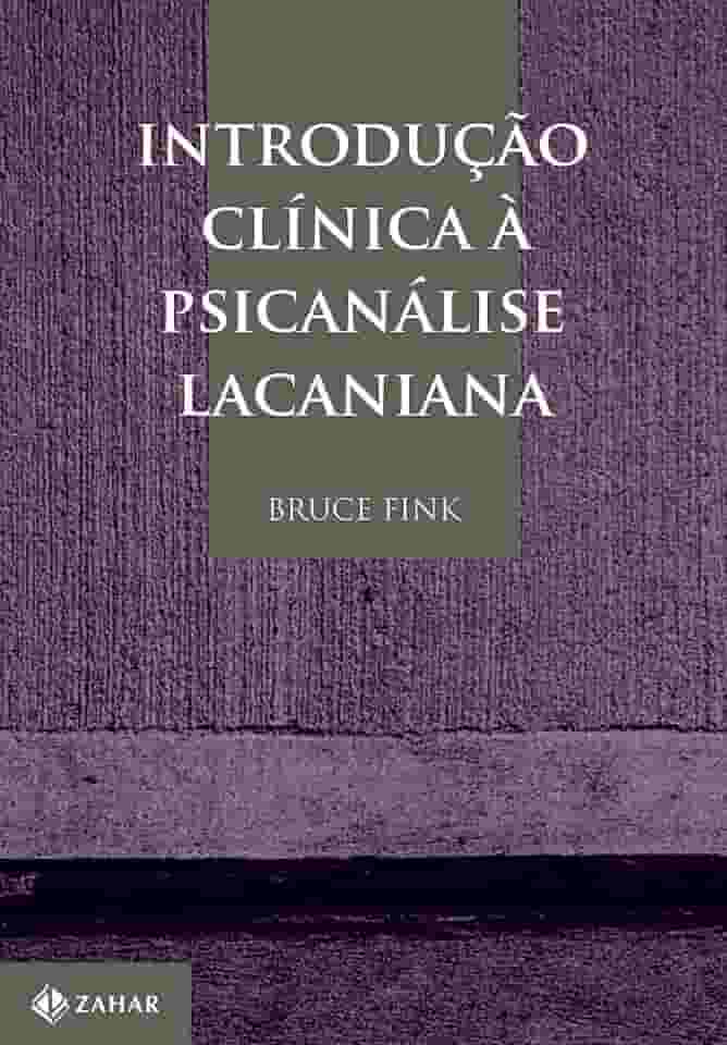 Introdução clínica à psicanálise lacaniana