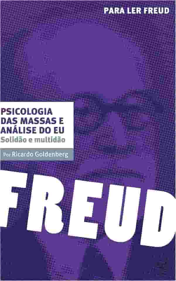 Psicologia das massas e análise do eu: Solidão e multidão