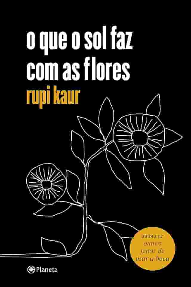 o que o sol faz com as flores: (Poesia Urbana)
