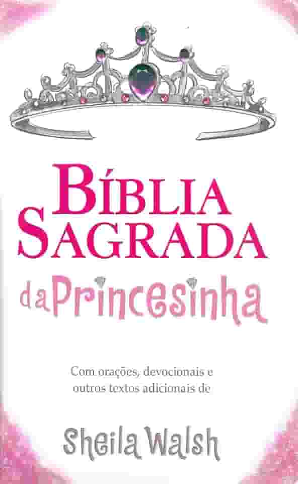 Bíblia Sagrada da Princesinha, NTLH, Capa Dura Almofada, Rosa Glitter